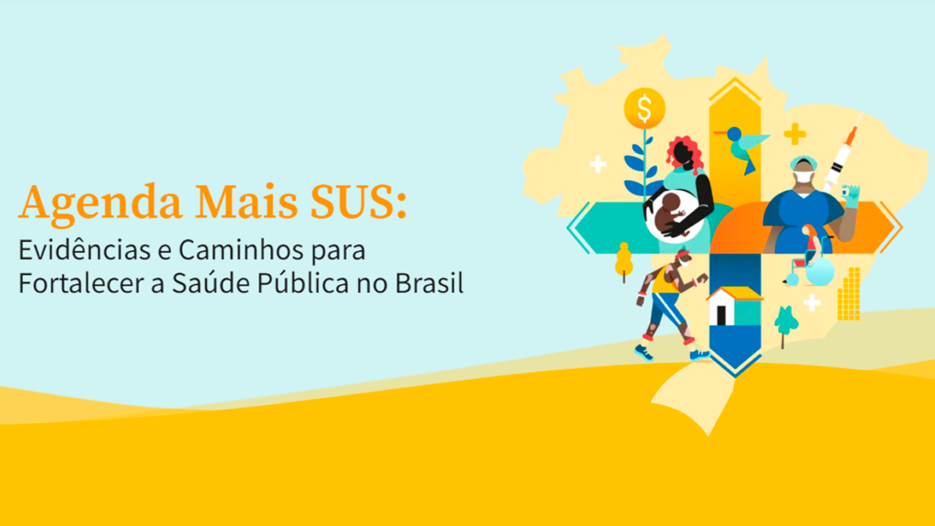 Agenda Mais SUS: Prioridades para governos federal e estadual 2 Agenda Mais SUS: Prioridades para governos federal e estadual