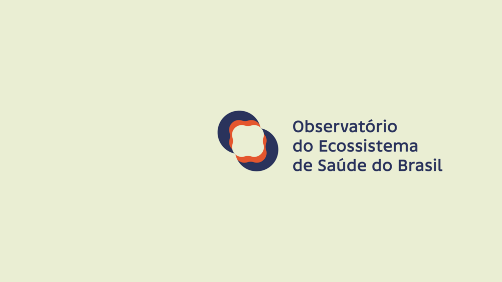 Observatório do Ecossistema de Saúde do Brasil